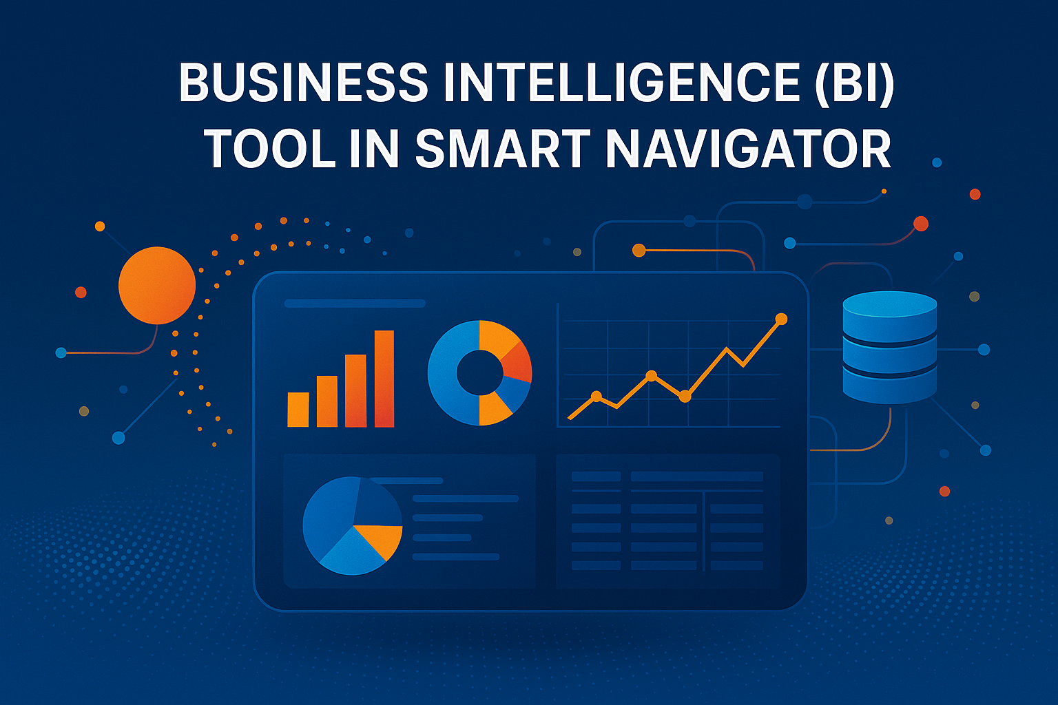 Business Intelligence (BI) Tool in Smart Navigator: The Unified View of Organizational Insight
